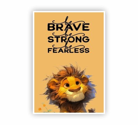 Be Brave Be Strong Be Fearless Poster Mockup