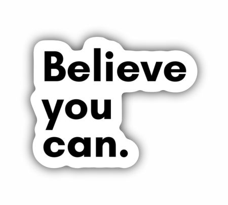 Believe You Can Sticker Mockup