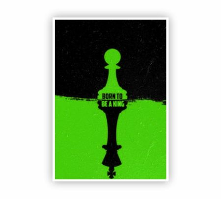 Born To Be A King Poster