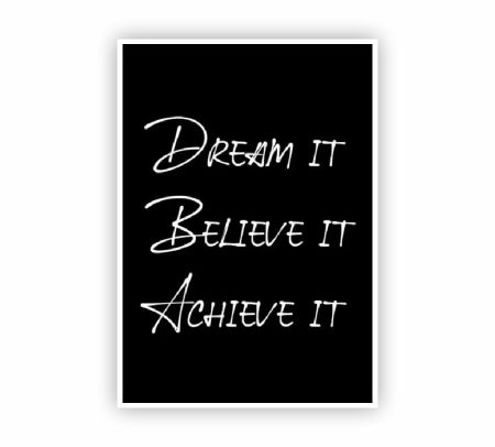 Dream It Believe It Achieve It Poster Mockup