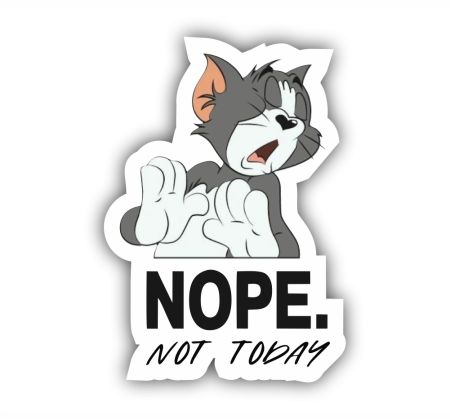 Nope Not Today Sticker Mockup