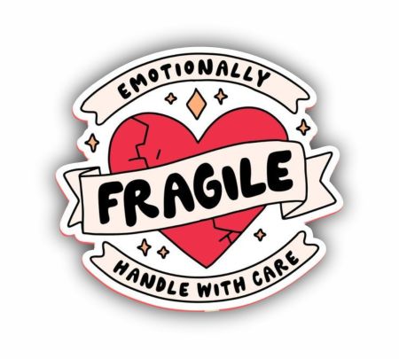 Emotionally Fragile Handle With Care Sticker