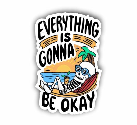 Everything is Gonna Be Okay Sticker