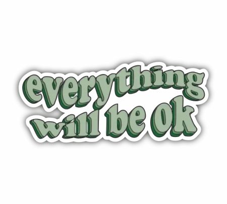 Everything Will Be Ok Sticker Mockup