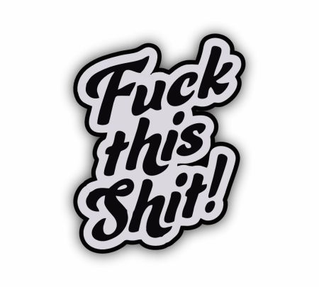 Fuck This Shit Sticker Mockup