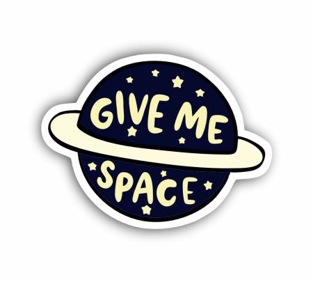 Give Me Space Sticker