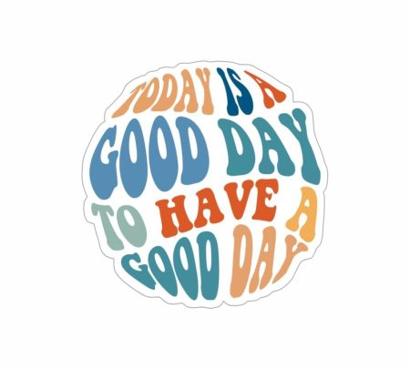 Today Is A Good Day Sticker Mockup
