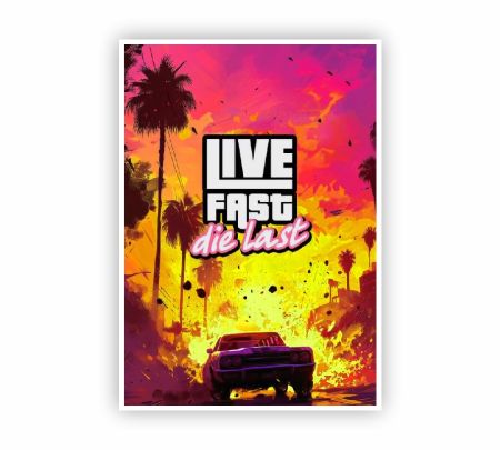 GTA VI Live Fast Die Last Poster Mockup