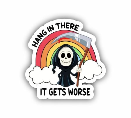 Hang In There It Gets Worse Sticker Mockup