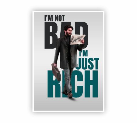 I am Not Bad I am Just Rich Poster Mockup