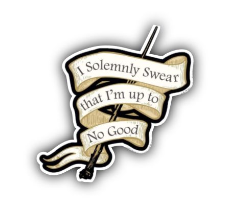 I Solemnly Swear That I Am Up To No Good Sticker