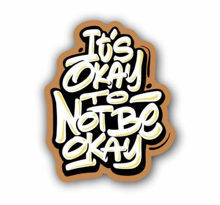 Its Okay To Not Be Okay Sticker Mockup