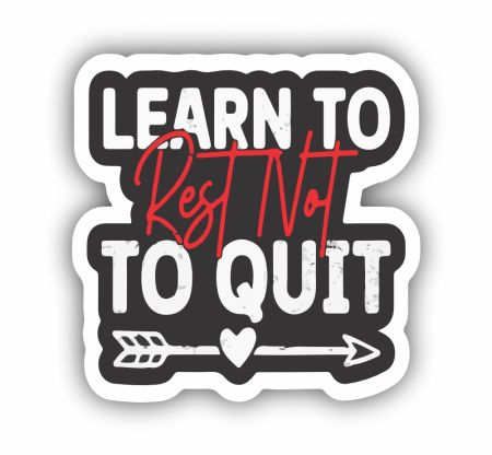 Learn To Rest Not To Quit Sticker Mockup