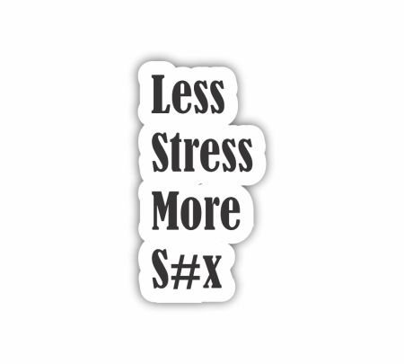 Less Stress More S#X Sticker Mockup