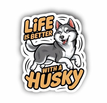 Life Is Better With A Husky Sticker Mockup