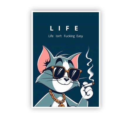 Life Is Not Fucking Easy Poster Mockup
