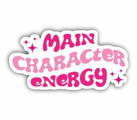 Main Character Energy Sticker