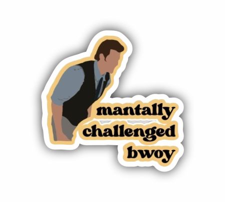 Mantally Challenged Bwoy Sticker Mockup