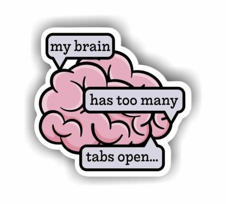 My Brain Has Too Many Tabs Open 01 Sticker Mockup