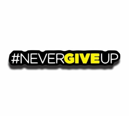 Never Give Up Motivational Sticker