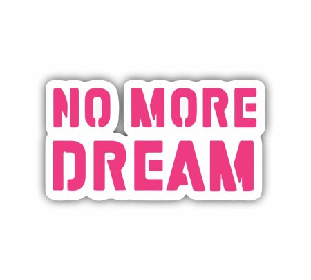 No More Dream Sticker Mockup