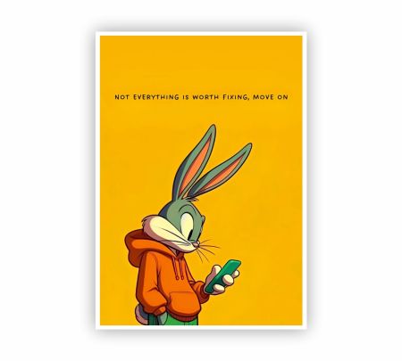 Not Everything Is Worth Fixing, Move On Poster Mockup