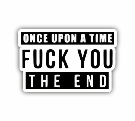 Once Upon A Time Fuck You The End Sticker Mockup