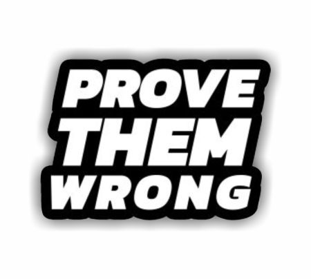 Prove Them Wrong Sticker Mockup