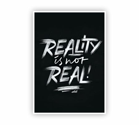 Reality Is Not Real Poster Mockup