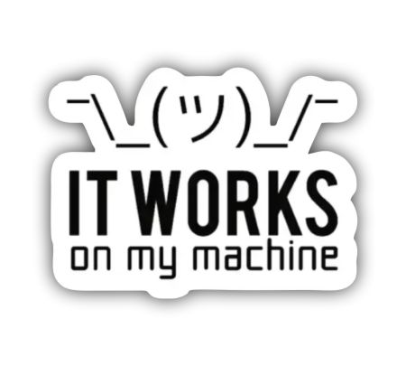 It Works On My Machine Sticker Mockup