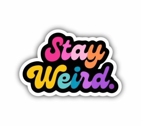 Stay Weird Sticker Mockup