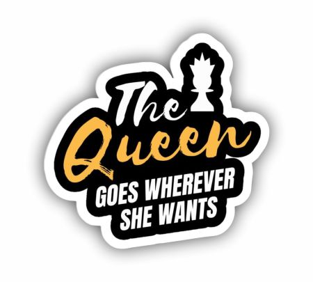 The Queen Goes Wherever She Wants Sticker Mockup