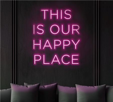 This Is Our Happy Place Neon Signs Pink