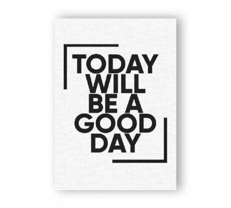 Today Will Be A Good Day Poster Mockup