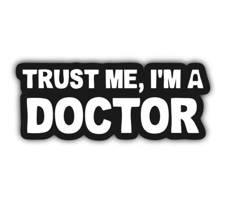 Trust Me I am A Doctor Sticker Mockup