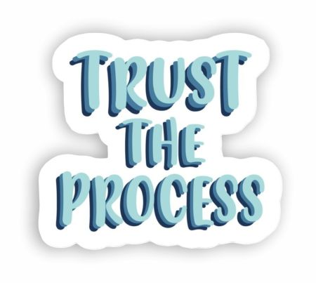 Trust The Process 01 Sticker Mockup