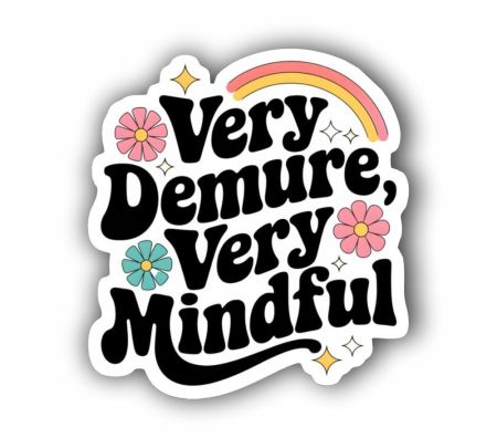 Very Demure Very Mindful Sticker