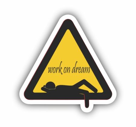 Warning Work On Dream Sticker Mockup