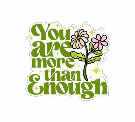 You Are More Than Enough Sticker Mockup