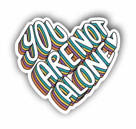 You Are Not Alone Sticker Mockup