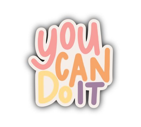 You Can Do It Motivational Sticker