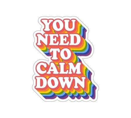 You Need To Calm Down Sticker Mockup