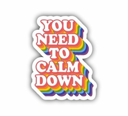 You Need To Calm Down Sticker Mockup